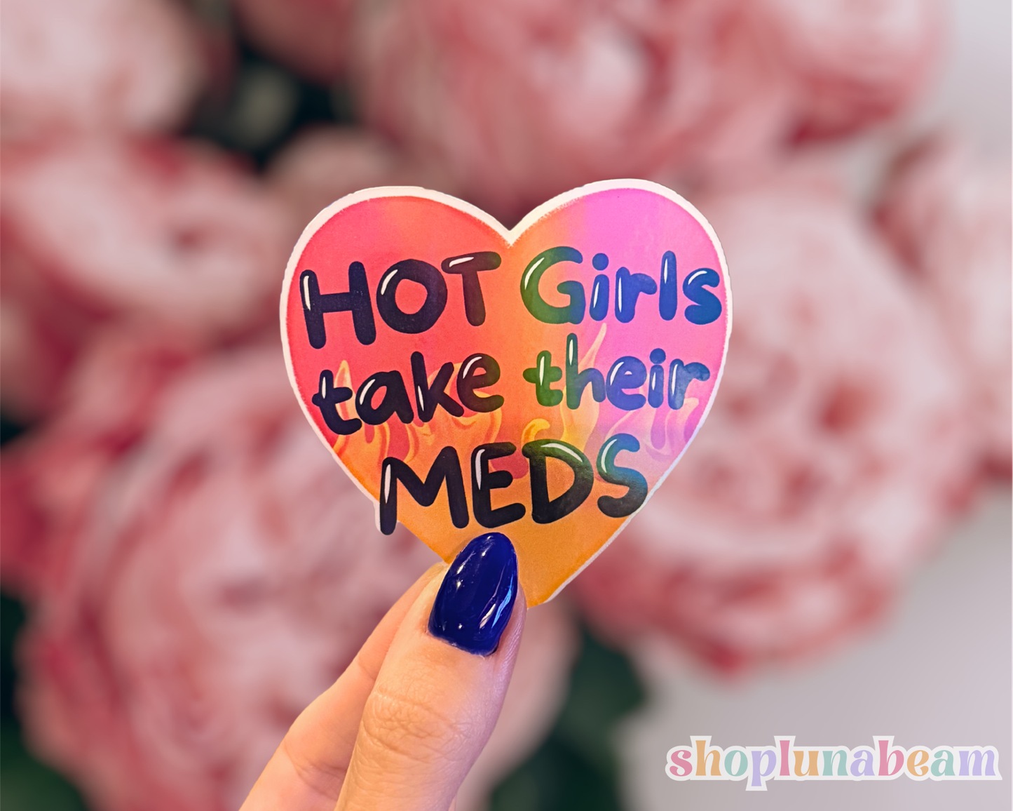 Hot Girls Take Their Meds Sticker