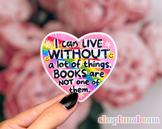 Cannot Live Without Books Sticker
