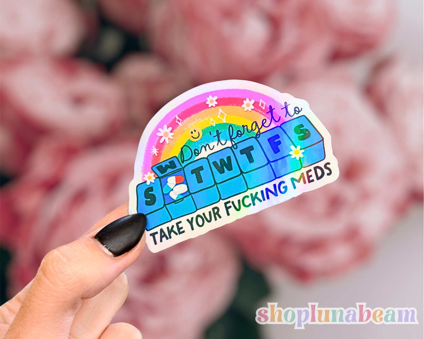 Don't Forget to Take Your Meds Sticker