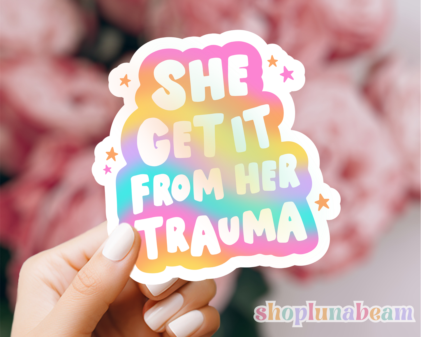 she get it from her trauma sticker